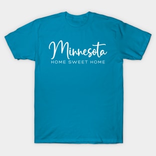 Minnesota: Home Sweet Home T-Shirt